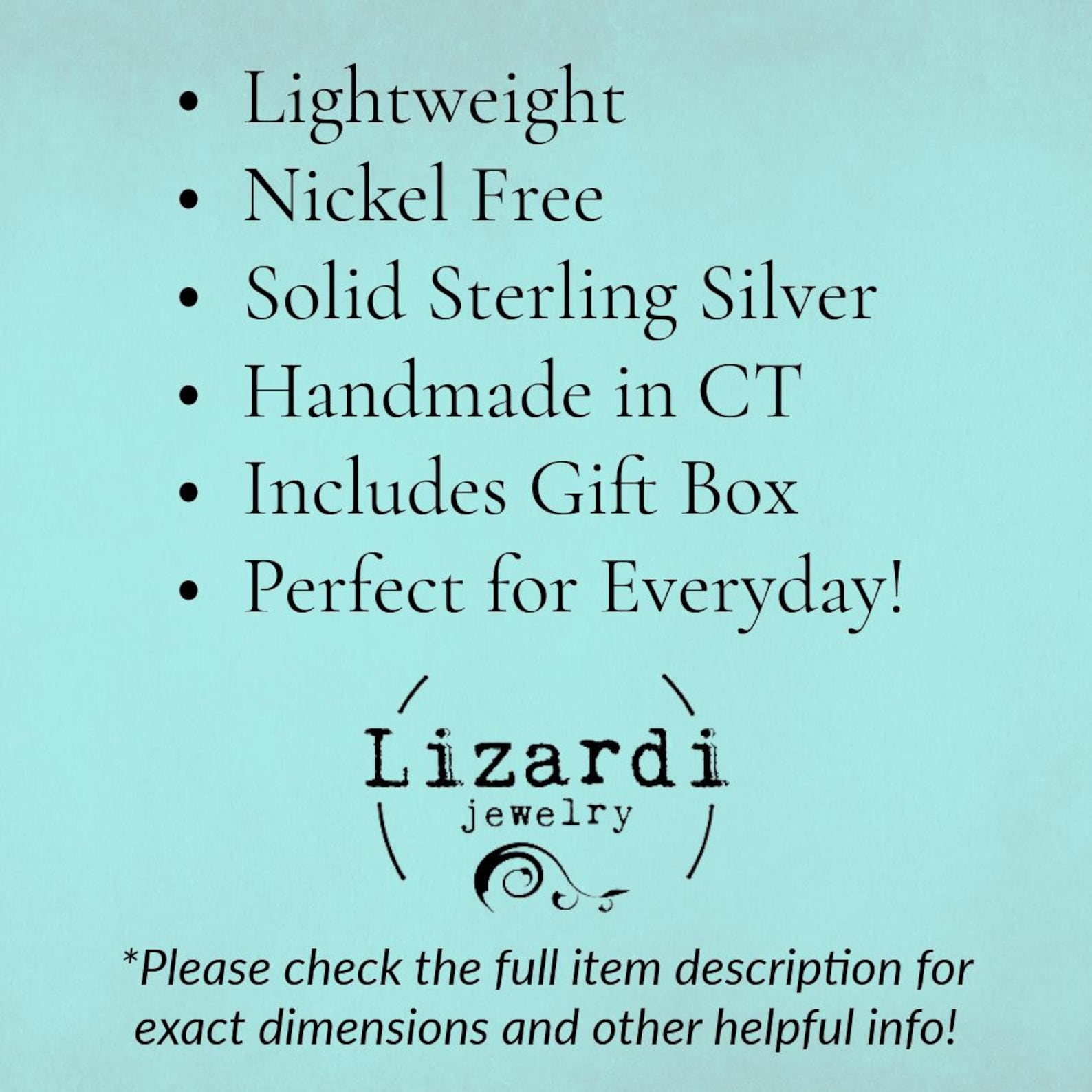 A light blue promotional graphic with black text listing product features: lightweight, nickel free, solid sterling silver, handmade in CT, includes gift box, and perfect for everyday. The Lizardi jewelry logo appears near the bottom, along with a note to check the full item description for dimensions and other helpful info.