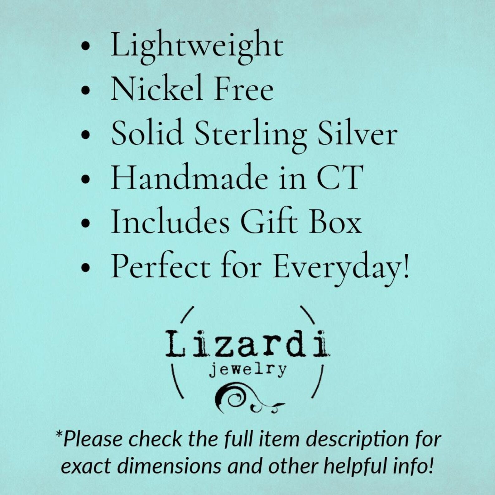 A light blue promotional graphic with black text listing product features: lightweight, nickel free, solid sterling silver, handmade in CT, includes gift box, and perfect for everyday. The Lizardi jewelry logo appears near the bottom, along with a note to check the full item description for dimensions and other helpful info.